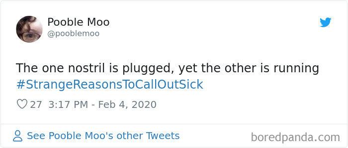 Tweet showing a funny and strange reason to call in sick, mentioning one nostril plugged and the other running.