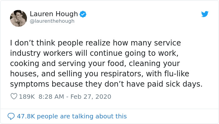 People Are Pointing Out That The Lack Of Sick Days For US Employees Could Make The Spread Of Coronavirus Accelerate People Are Pointing Out That The Lack Of Sick Days For US Employees Could Make The Spread Of Coronavirus Accelerate