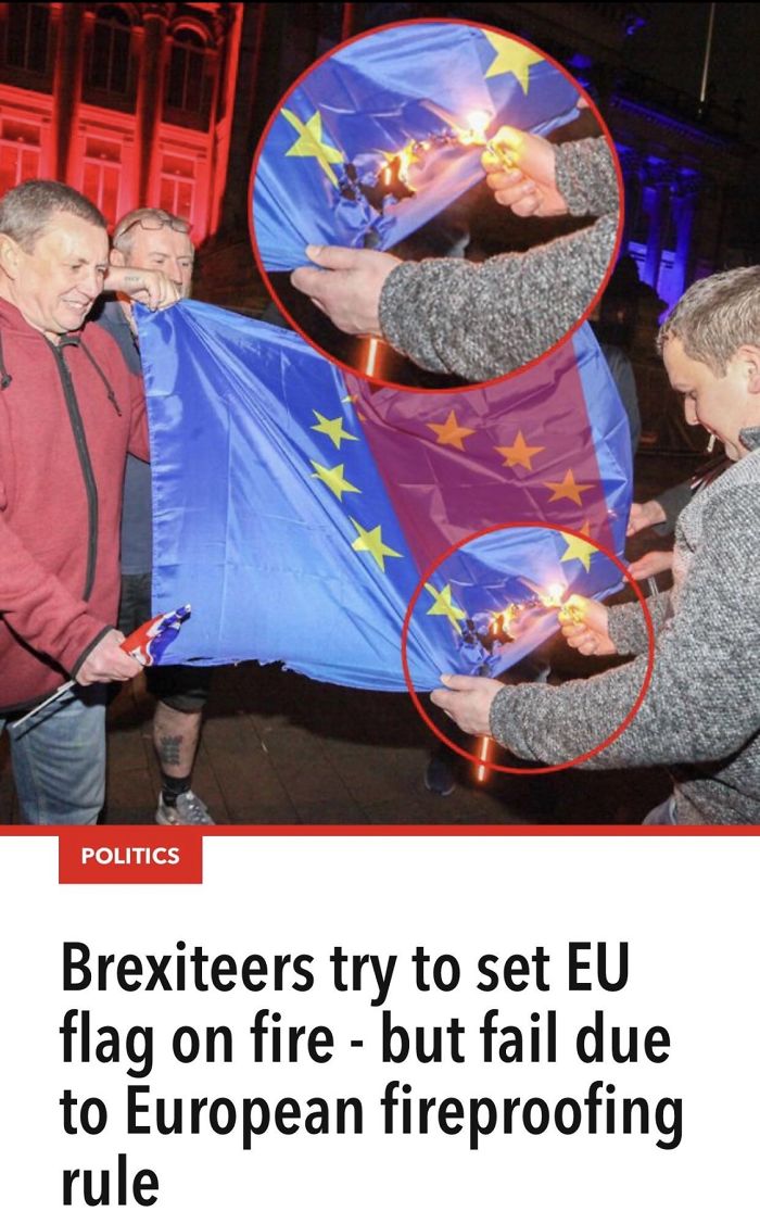 Brexiteers attempting to burn an EU flag, highlighted with fireproofing irony, capturing a Brexit meme moment.