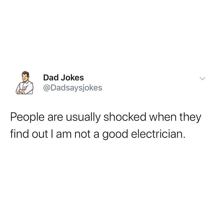 Dad joke text post reading, "People are usually shocked when they find out I am not a good electrician," from Instagram account.