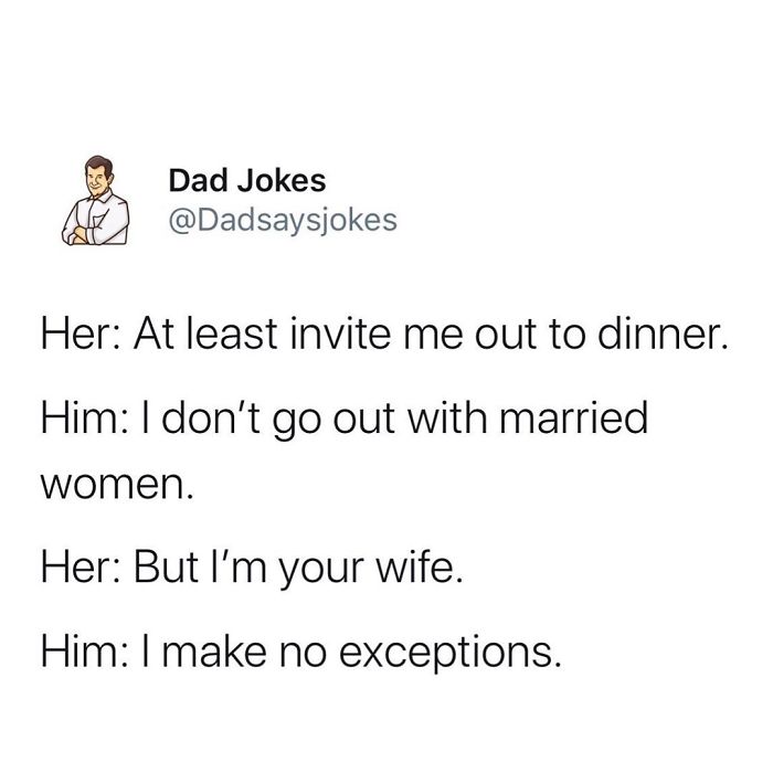 Dad joke text: Wife asks for dinner date, husband makes a witty response about not dating married women.