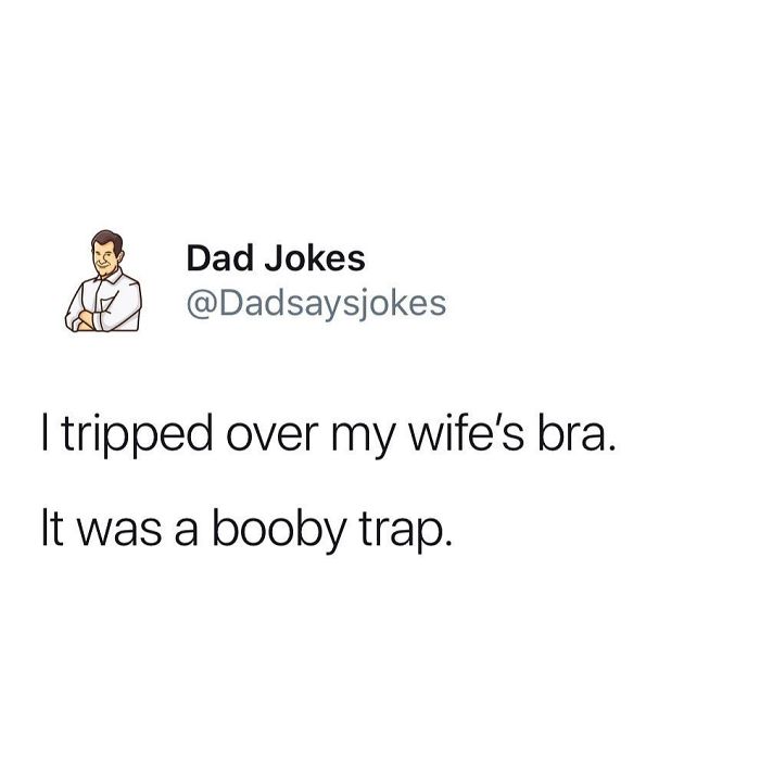Dad joke meme of tripping over a bra, captioned "It was a booby trap," from a popular Instagram account.
