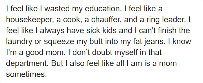 Mom-Of-Three Confesses She Feels Like She's Wasted Her Education, And Her Honest Letter Goes Viral Mom-Of-Three Confesses She Feels Like She's Wasted Her Education, And Her Honest Letter Goes Viral