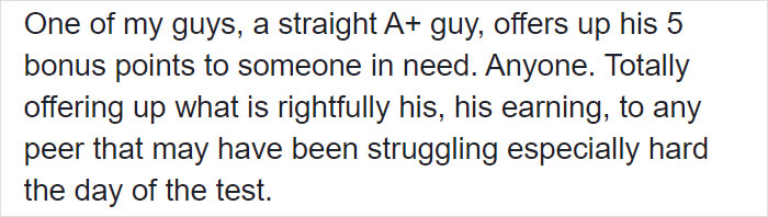This Teacher Was Surprised By A Straight A+ Student Who Asked To Give His 5 Bonus Points To Any Peer With The Lowest Test Score
