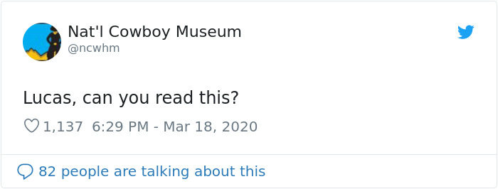 Cowboy Museum Puts Their Head Of Security In Charge Of Their Twitter, And His Tweets Are Hilariously Wholesome Cowboy Museum Puts Their Head Of Security In Charge Of Their Twitter, And His Tweets Are Hilariously Wholesome