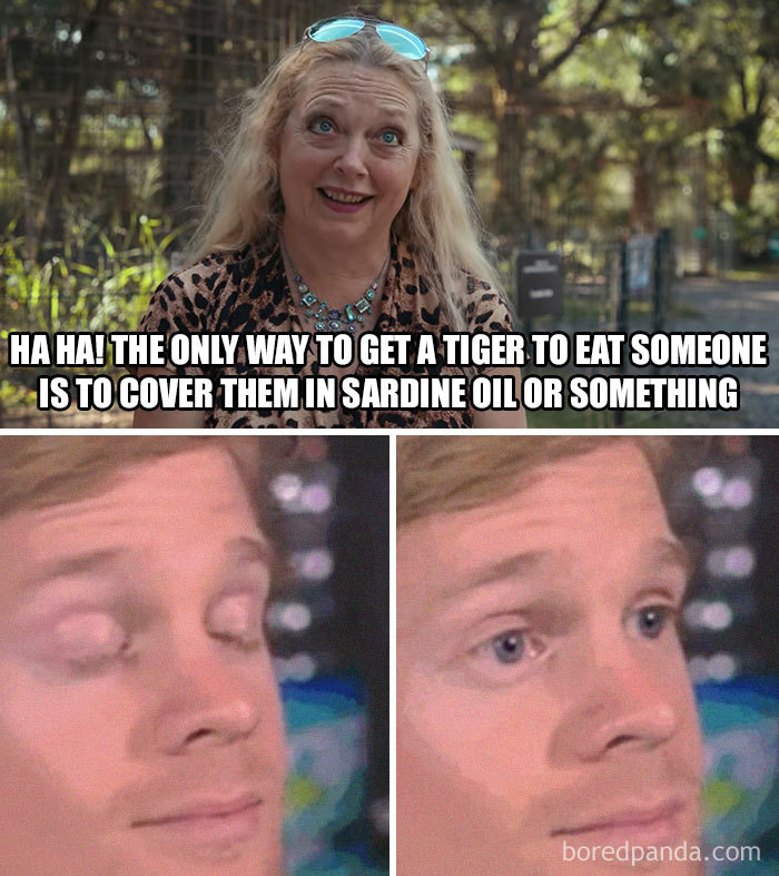 Woman smiling with tiger quote, paired with a close-up of a man's skeptical expression, referencing Tiger King memes.