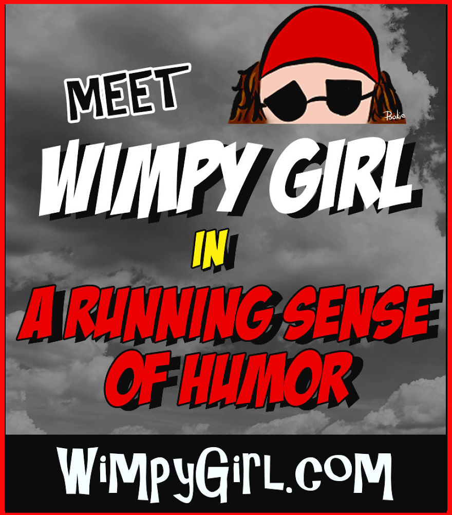 Meet Wimpy Girl In A Running Sense Of Humor