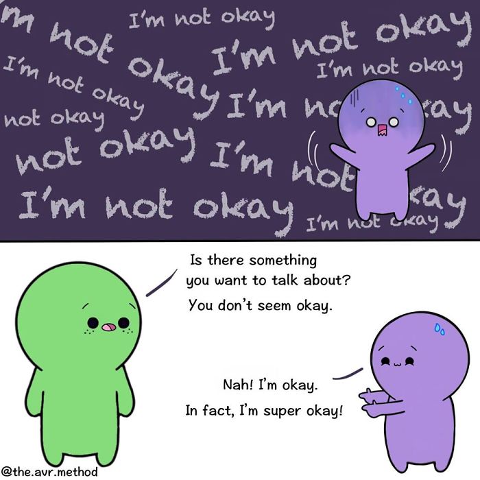 #23 Stop Pretending To Be Alright In Order To Ease Your Family's Worry. Those Who Love You Will Never Look At You As A Burden.