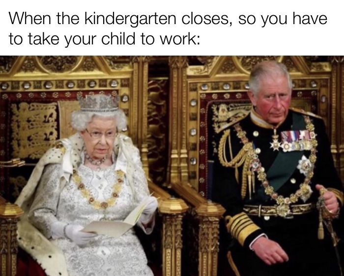 Royal humor meme with Queen and Prince sitting on thrones, captioned about taking your child to work.
