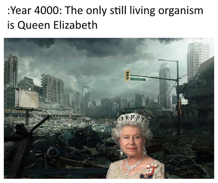 Queen depicted as immortal in a post-apocalyptic city with text joking about her longevity.