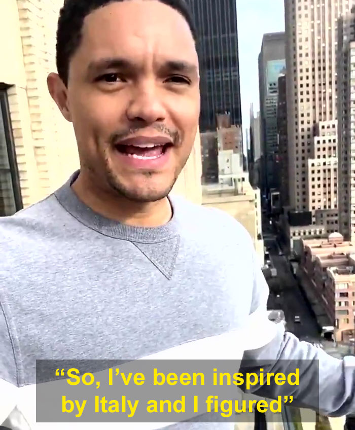 Trevor Noah Tries Singing From A Balcony In NYC Just Like People Did In Italy But Gets Told To Shut Up Trevor Noah Tries Singing From A Balcony In NYC Just Like People Did In Italy But Gets Told To Shut Up