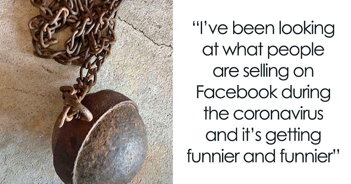 Person Spends His Time In Quarantine Looking At What People Are Selling On Facebook, Compiles A Hilarious Collection