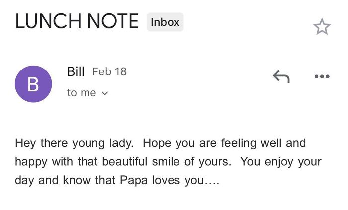 My Grandfather Emails Me A Virtual "Lunch Note" Daily Because He Used To Pack My School Lunches. I’m 31 Now