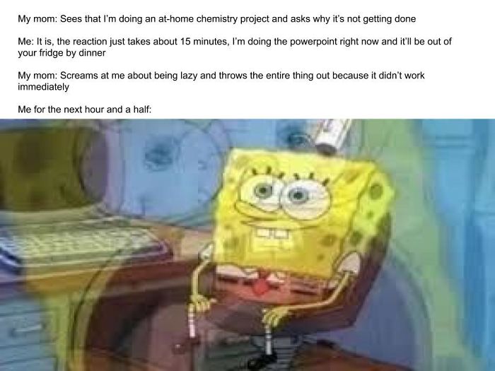 Thank God My Chemistry Teacher Actually Understood When I Told Him What Happened