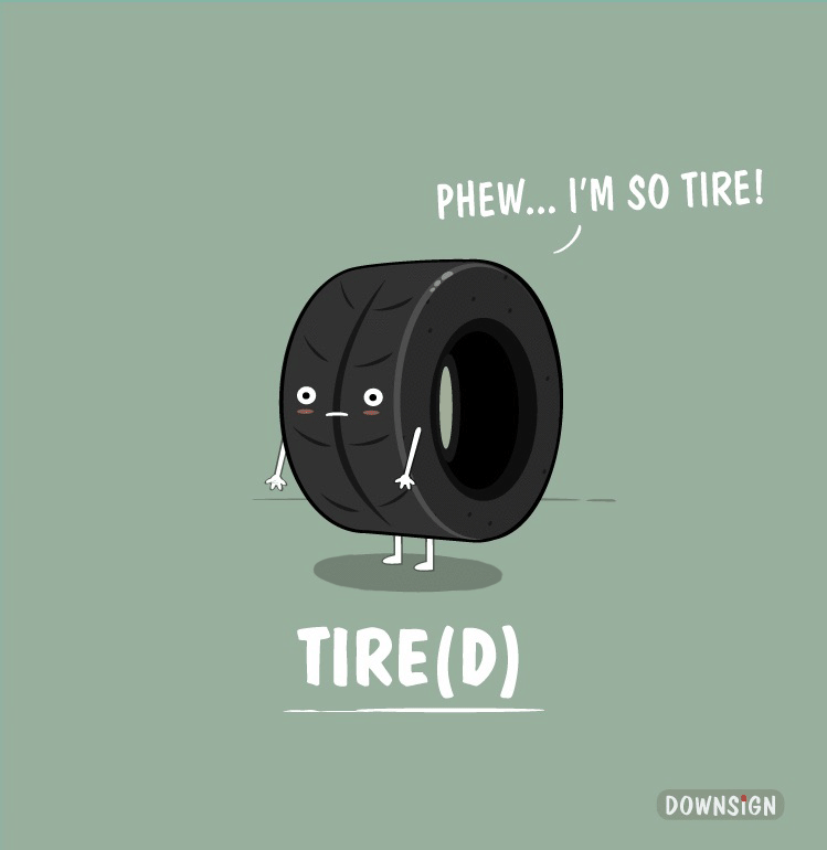 Tired