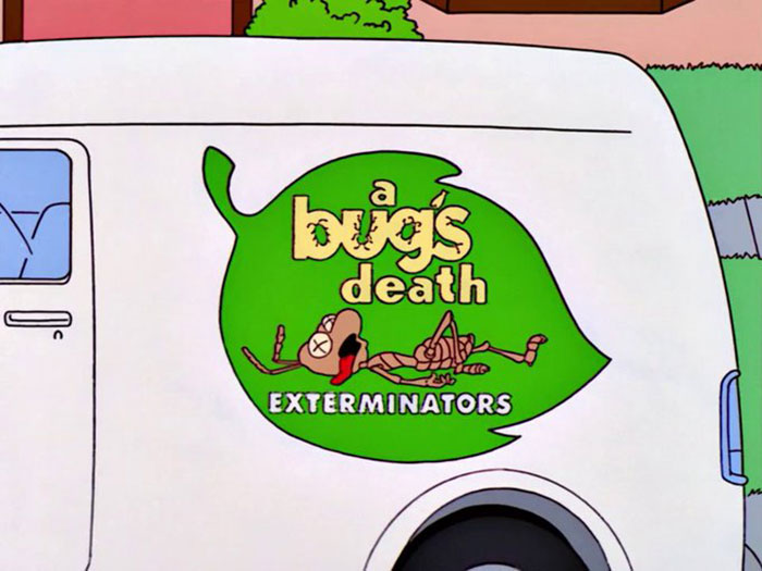 A witty exterminator van sign from The Simpsons featuring a dead bug on a green leaf logo.