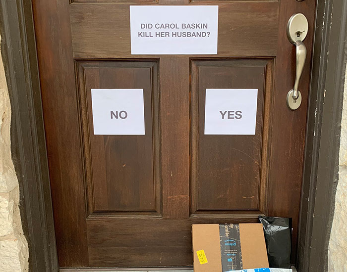 Guy Makes Delivery Couriers Smile By Putting Up Signs On His Door That Ask If Carole Baskin Is The Reason Why Her Husband Went Missing