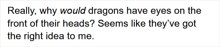 Guy Asks Why Dragons Have Eyes On The Sides Of Their Heads If They Are Predators, A Tumblr User Gives A Scientific Explanation Guy Asks Why Dragons Have Eyes On The Sides Of Their Heads If They Are Predators, A Tumblr User Gives A Scientific Explanation