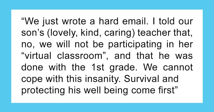 Mom Explains Why Her Son Won’t Be Participating In Virtual Classrooms And Is Done With The 1st Grade, Goes Viral