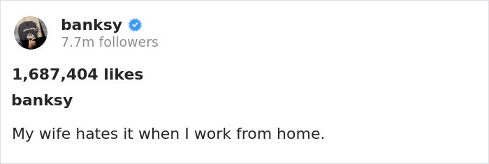&ldquo;My Wife Hates It When I Work From Home&rdquo;, Banksy Reveals His Newest Work On Instagram