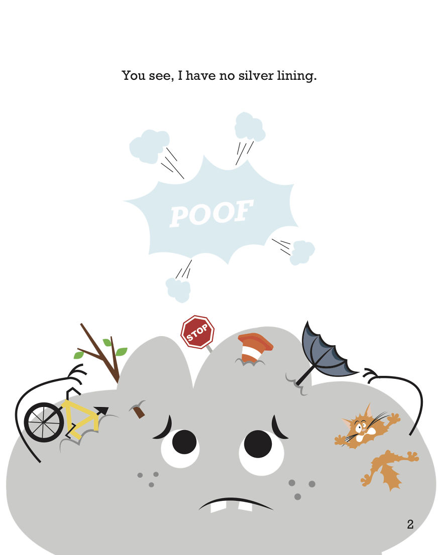 I Wrote And Illustrated A Book About A Cloud Without A Silver Lining I Wrote And Illustrated A Book About A Cloud Without A Silver Lining