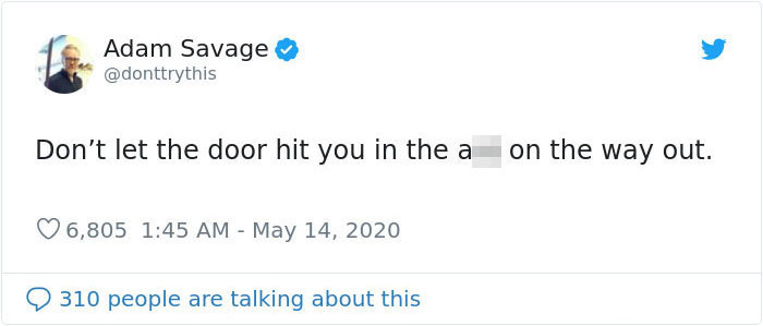 Adam Savage Makes A Statement About People Who Refuse To Wear A Mask, Shuts Down Idiots One By One Adam Savage Makes A Statement About People Who Refuse To Wear A Mask, Shuts Down Idiots One By One
