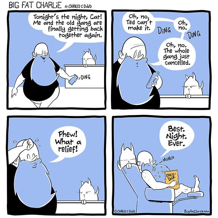 Comic strip showing a fat man dealing with daily struggles, canceling plans, and enjoying snacks alone at home.