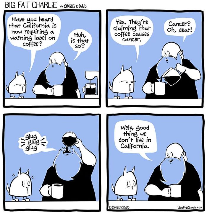 Comic strip showing a fat man and his cat discussing coffee and California's cancer warning label.