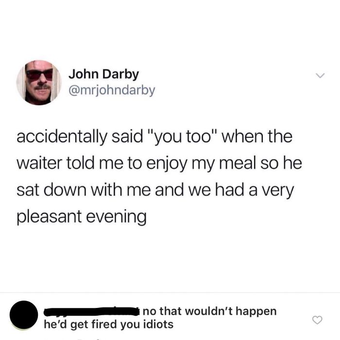 He’d Get Fired You Idiots