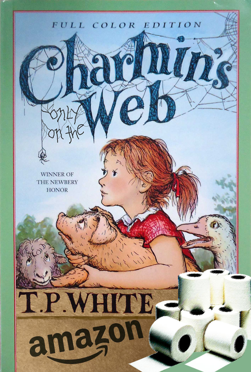The First Of My Coronavirus Children's Book Parodies: Charmin's Only On The Web