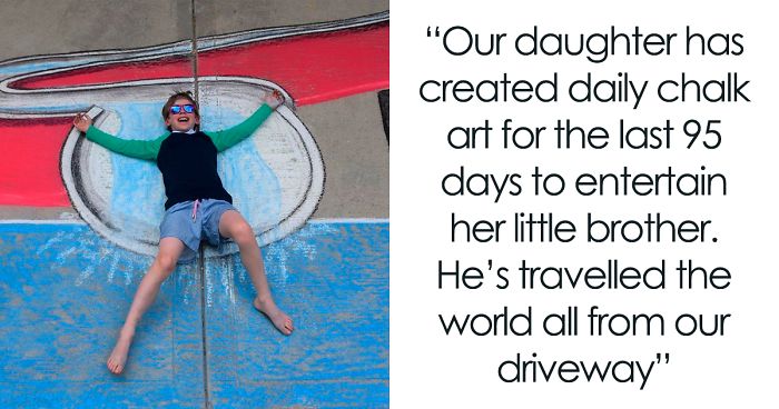 14-Year-Old Spends The Quarantine Creating Chalk Drawings Each Day To Entertain Her Little Brother With ‘Travels’ From Their Driveway