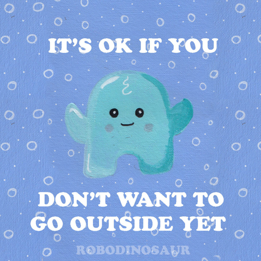 Don't Want To Go Outside