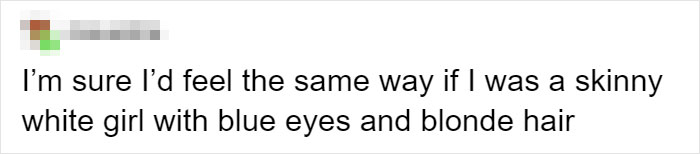 'I'm Sure I'd Feel The Same Way If I Was A Skinny White Girl': Person Attacks A Girl With Acne, Gets Put In Their Place Immediately 'I'm Sure I'd Feel The Same Way If I Was A Skinny White Girl': Person Attacks A Girl With Acne, Gets Put In Their Place Immediately