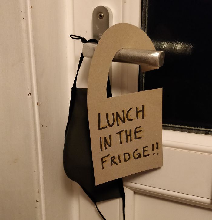 Make A Door Sign For When You're On Autopilot In The Morning. Then You Can't Leave Without Removing It. (Also Hang Your Mask On The Door So You Don't Forget It Too)