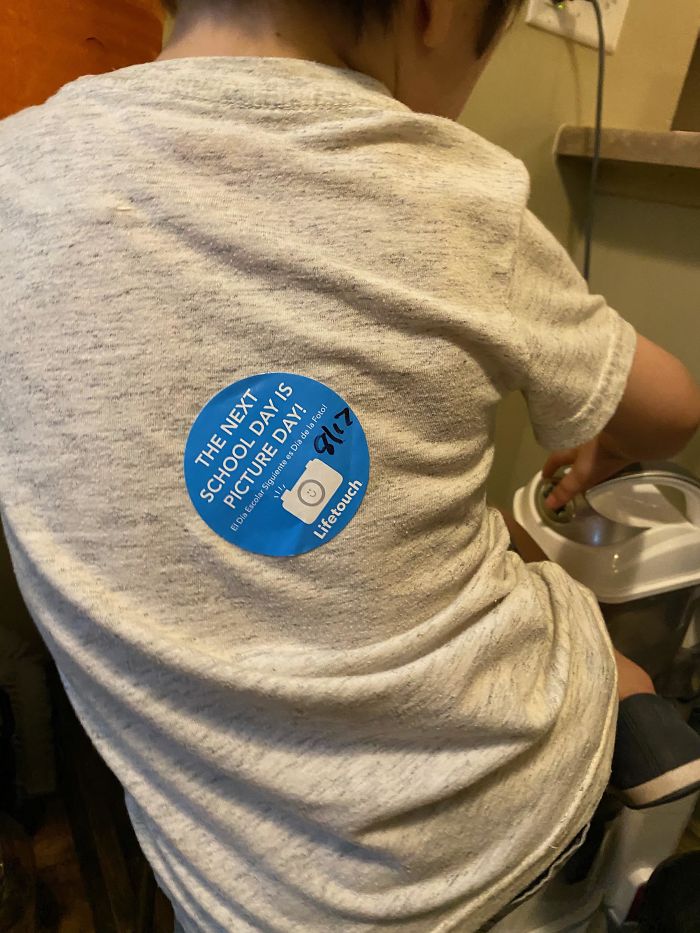 Pre-School Placed A "Picture Day" Reminder Sticker For Us On The Middle Of My Son's Back So He Couldn't Remove It