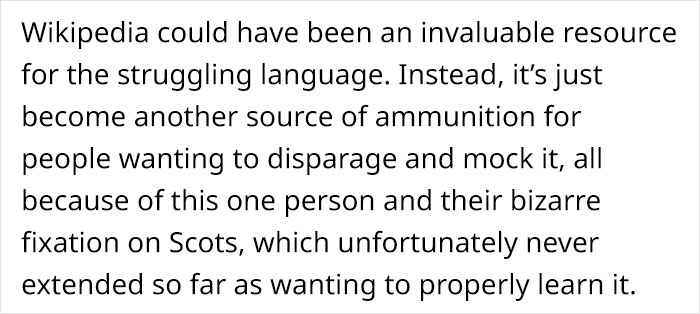 Scottish People Are Enraged After Finding Out That A Large Part Of Scots Wikipedia Is Written By An American Teen Using A Fake Scottish "Accent" Scottish People Are Enraged After Finding Out That A Large Part Of Scots Wikipedia Is Written By An American Teen Using A Fake Scottish "Accent"