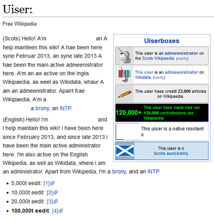 Scottish People Are Enraged After Finding Out That A Large Part Of Scots Wikipedia Is Written By An American Teen Using A Fake Scottish "Accent" Scottish People Are Enraged After Finding Out That A Large Part Of Scots Wikipedia Is Written By An American Teen Using A Fake Scottish "Accent"