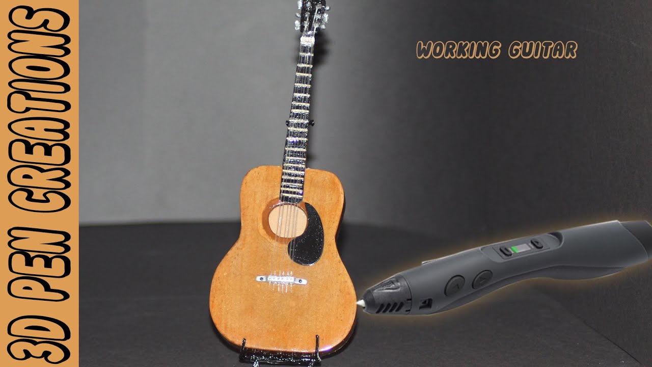 I Made A Miniature Working Guitar Using A 3D Pen