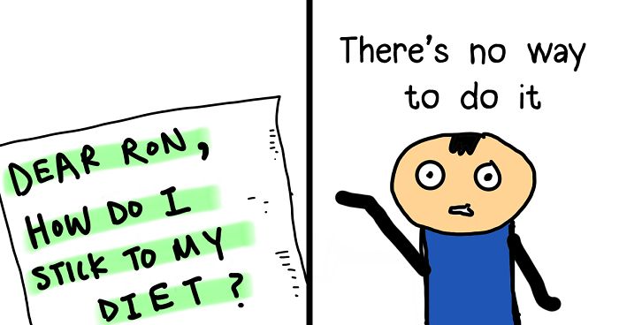 Our Comic “Ron’s Advice” Gives You The Simplest, Yet The Most Unlikely Answers To Your Questions