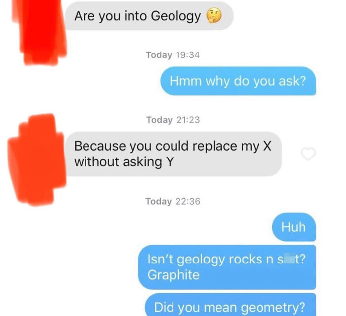 Tinder conversation showing a cringe-worthy geology-themed pick up line that confuses the recipient.