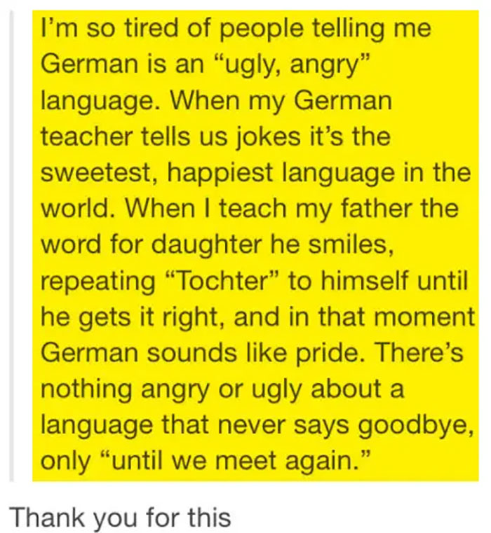 When German Language Wasn't As Cold And Ugly As They Always Say … But Beautiful And Emotional