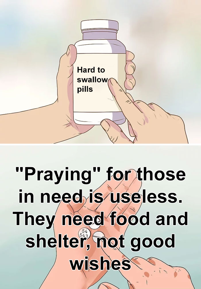 "Hard to swallow pill meme highlighting a difficult truth about the importance of providing food and shelter over prayers."
