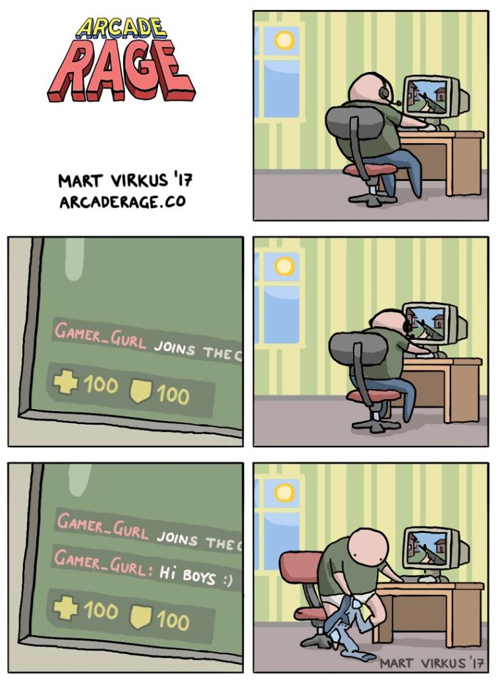 Every Time A Girl Joins An Online Game