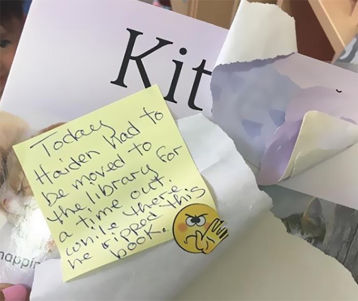 "Today Haiden Had To Be Moved To The Library For A Time Out. While There He Ripped This Book"