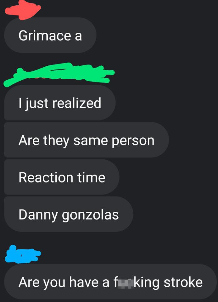 My Friends Having A Stroke