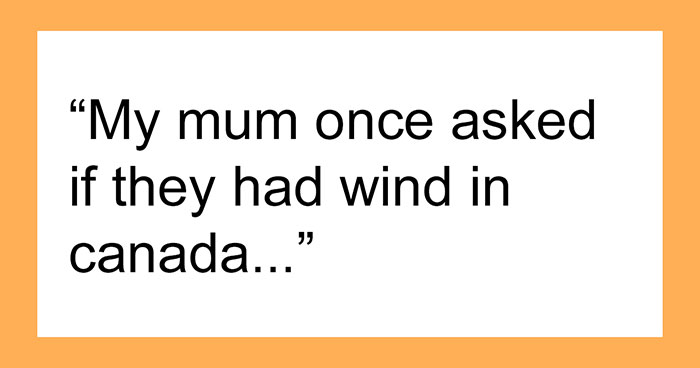 30 Dumb Things Overheard By People That Will Make You Lose Hope In Humanity