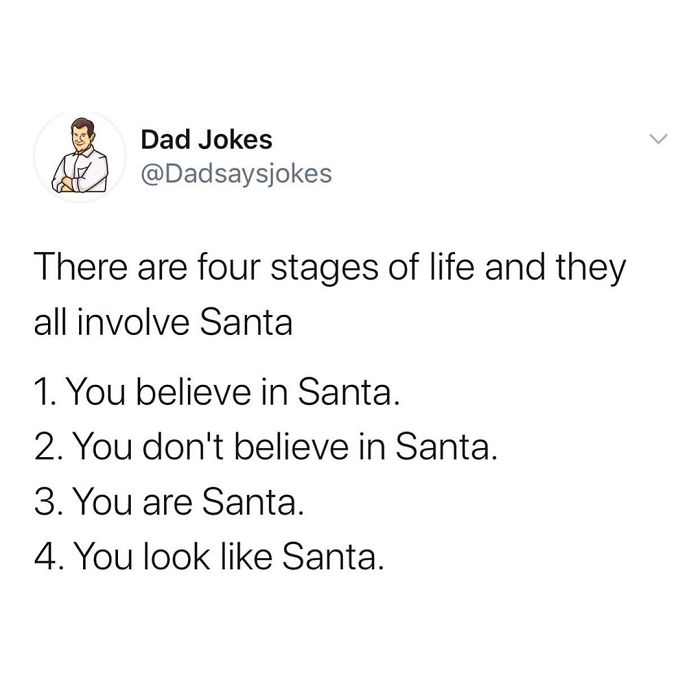 Twitter post with stages of life and Santa, shared by a dad jokes account.