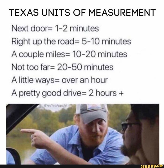 As A Texan I Can Confirm
