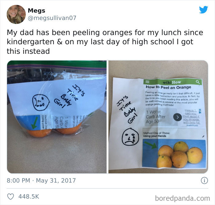 My Dad Has Been Peeling Oranges For My Lunch Since Kindergarten & On My Last Day Of High School I Got This Instead