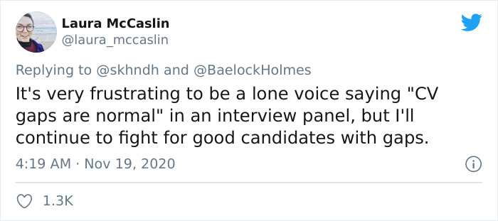 21 People On Twitter Engage In A Viral Discussion Pointing Out How Having To Explain Resume Gaps In A Job Interview Is "Infuriating" 21 People On Twitter Engage In A Viral Discussion Pointing Out How Having To Explain Resume Gaps In A Job Interview Is "Infuriating"